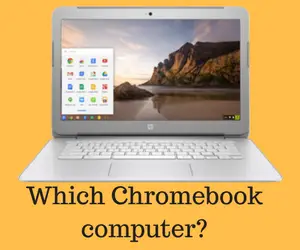 Chromebook Selection Guide